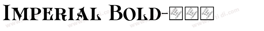 Imperial Bold字体转换 Imperial Bold字体转换